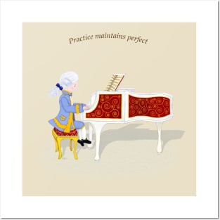 Practice Maintains Perfect Young Mozart Play the Piano Posters and Art